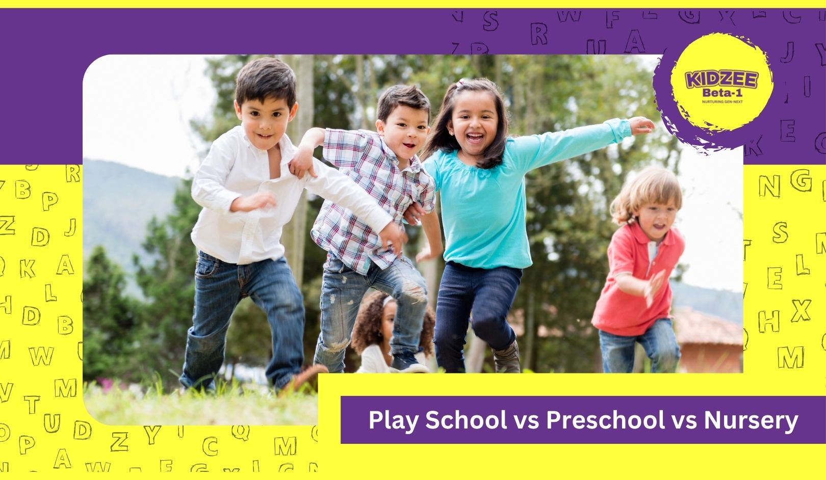 Play School vs Preschool vs Nursery: What to Choose for Your Child
